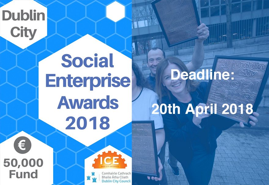 Dublin City Social Enterprise Awards 2018 are Open!