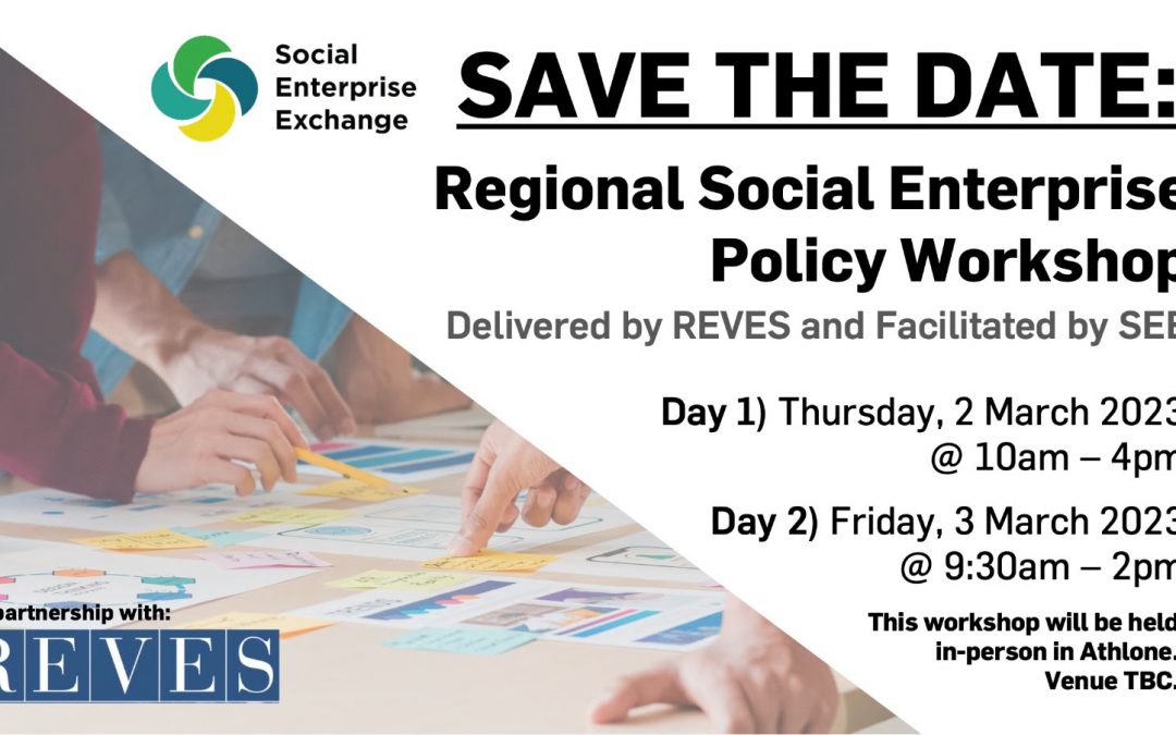 Social Enterprise Exchange: You are invited to a two-day workshop in Athlone, facilitated by our EU partner REVES!