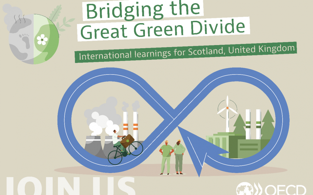 OECD: Last chance to register! Bridging the Great Green Divide: International Learnings for Scotland, United Kingdom | 16 May
