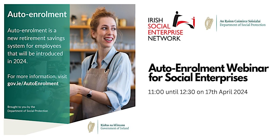 Auto-Enrolment Webinar for Social Enterprises 17th April 2024