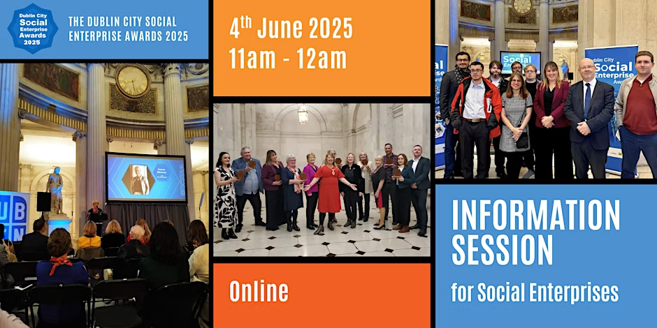 Dublin City Social Enterprise Awards 2025 Information Session 4th June 2025