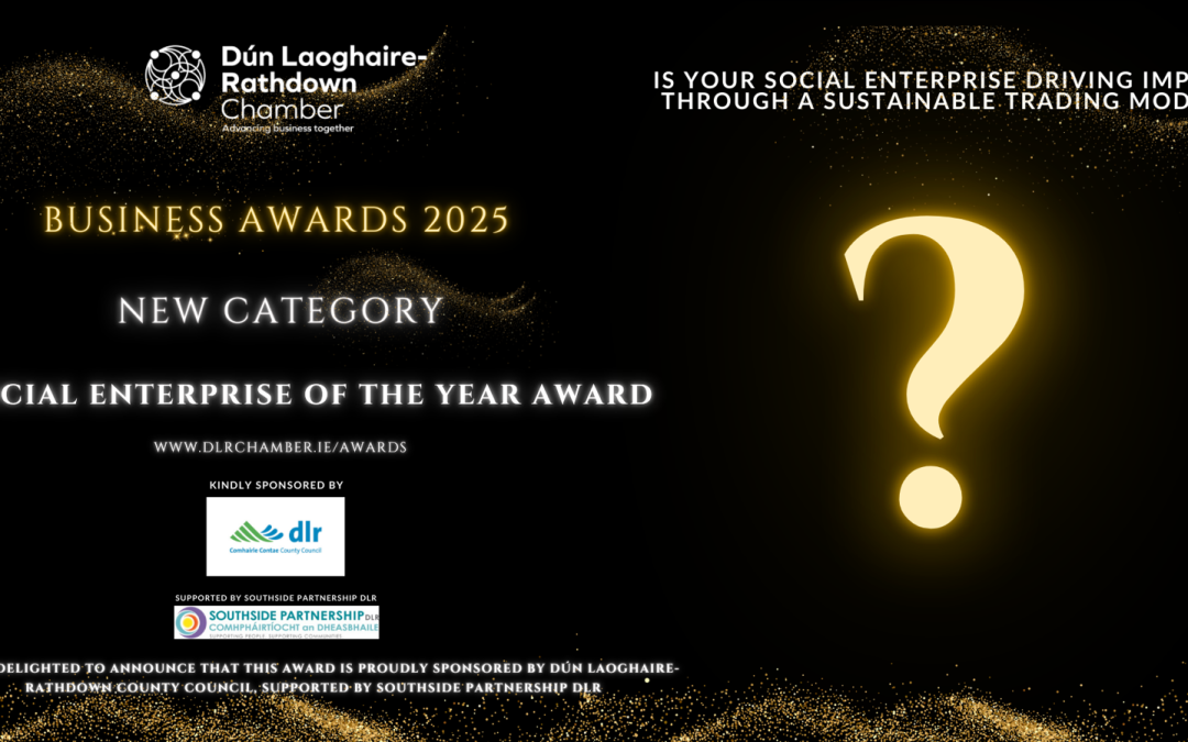 1st DLR Social Enterprise Award announced by DLR Chamber. DEADLINE 15 SEPTEMBER 2025
